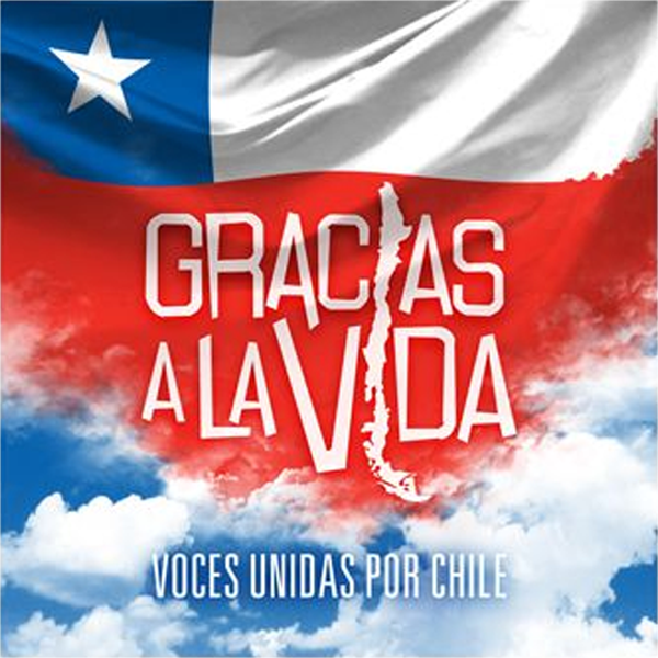 Voces unidas por Chile- GRACIAS A LA VIDA